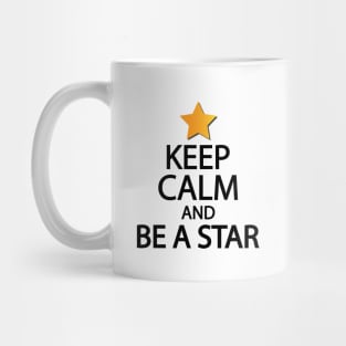 Keep calm and be a star Mug